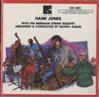 HANK JONES Hank Jones with the Meridian String Quartet album cover