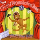 HANK ROBERTS The Truth and Reconciliation Show album cover
