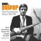 HANS DULFER The Formative Years '68-'98 album cover