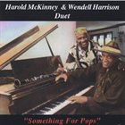 HAROLD MCKINNEY Something For Pops (with Wendell Harrison) album cover