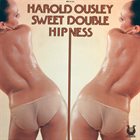 HAROLD OUSLEY Sweet Double Hipness album cover