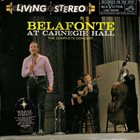 HARRY BELAFONTE Belafonte At Carnegie Hall: The Complete Concert album cover