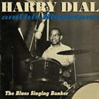 HARRY DIAL The Blues Singing Banker album cover