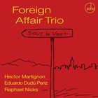 HÉCTOR MARTIGNON Foreign Affair Trio : Sous le Vent album cover