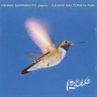 HEIKKI SARMANTO Heikki Sarmanto / Juhani Aaltonen : Rise album cover