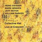HEINZ GEISSER Collective 4tet : Live At Crescent album cover