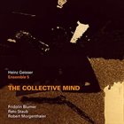 HEINZ GEISSER Ensemble 5 : The Collective Mind album cover