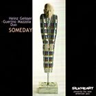 HEINZ GEISSER Heinz Geisser - Guerino Mazzola Duo : Someday album cover