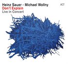HEINZ SAUER Don't Explain - Live in Concert (with Michael Wollny) album cover