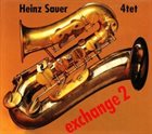 HEINZ SAUER Heinz Sauer 4tet : Exchange 2 album cover