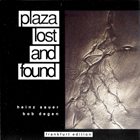 HEINZ SAUER Heinz Sauer, Bob Degen ‎: Plaza Lost And Found album cover