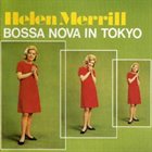 HELEN MERRILL Bossa Nova in Tokyo album cover