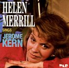 HELEN MERRILL Helen Merrill Sings Jerome Kern album cover