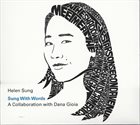 HELEN SUNG Sung Without Words - A Collaboration With Dana Gioia album cover