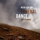 HELGE LIEN Helge Lien Trio & Tore Brunborg : Funeral Dance album cover