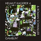 HELMUT KAGERER Gamblin' album cover