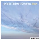 HENNING SIEVERTS Henning Sieverts Symmethree : Aerea album cover