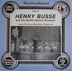 HENRY BUSSE Uncollected II : 1941-1944 album cover