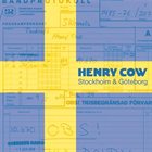 HENRY COW — Stockholm & Göteborg album cover