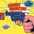 HENRY MANCINI The Cop Show Themes album cover