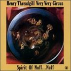 HENRY THREADGILL Henry Threadgill Very Very Circus ‎: Spirit Of Nuff...Nuff album cover