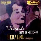 HERALDO DO MONTE Heraldo e seu Conjunto :  Dançando com o sucesso album cover