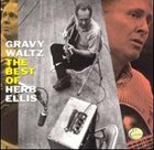 HERB ELLIS Gravy Waltz: The Best Of Herb Ellis album cover