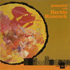 HERBIE HANCOCK — Jammin' With Herbie (aka Rock Your Soul aka Voyager) album cover