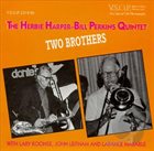 HERBIE HARPER The Herbie Harper-Bill Perkins Quintet : Two Brothers album cover