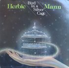 HERBIE MANN Bird in a Silver Cage album cover