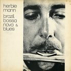 HERBIE MANN Brazil, Bossa Nova & Blues (aka Sugarloaf - Jazz Impressions Of Brazil) album cover