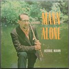 HERBIE MANN Mann Alone album cover