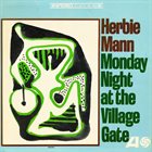HERBIE MANN Monday Night At The Village Gate album cover