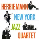 HERBIE MANN New York Jazz Quartet album cover