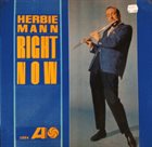 HERBIE MANN Right Now (aka Free For All) album cover