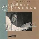 HERBIE NICHOLS The Art Of Herbie Nichols album cover