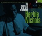HERBIE NICHOLS The Complete Blue Note Recordings album cover