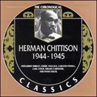 HERMAN CHITTISON The Chronological Classics: Herman Chittison 1944-1945 album cover