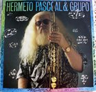 HERMETO PASCOAL Só não toca quem não quer album cover