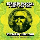 HERMETO PASCOAL Viajando Com O Som (The Lost '76 Vice Versa Studio Session) album cover
