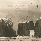 HIDDEN ORCHESTRA Archipelago album cover