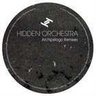 HIDDEN ORCHESTRA Archipelago Remixes ep album cover