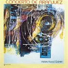 HIDETO KANAI 金井英人 Hideto Kanai Quintet : Concierto De Aranjuez album cover