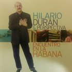 HILARIO DURÁN Encuentro En La Habana album cover