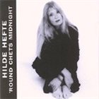 HILDE HEFTE 'Round Chet's Midnight album cover