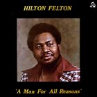 HILTON FELTON A Man For All Reasons album cover