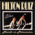 HILTON RUIZ Hands on Percussion album cover