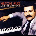 HILTON RUIZ Live At Birdland album cover