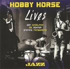 HOBBY HORSE Lives album cover