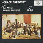 HORACE TAPSCOTT / PAN AFRIKAN PEOPLES ARKESTRA Horace Tapscott With The Pan-Afrikan Peoples Arkestra ‎: Live At I.U.C.C. album cover